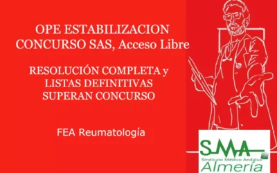 OPE ESTABILIZACION CONCURSO SAS RESOLUCIÓN COMPLETA y LISTAS DEFINITIVAS SUPERAN CONCURSO FEA Reumatología.