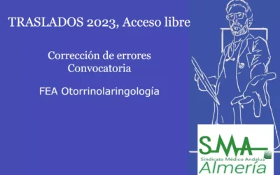 TRASLADOS 2023: Corrección de errores Convocatoria de Traslado. FEA Otorrinolaringología.