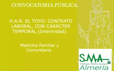HOSPITAL ALTA RESOLUCIÓN EL TOYO: CONTRATO LABORAL, CON CARÁCTER TEMPORAL (Interinidad). 1 puesto de Medicina Familiar y Comunitaria.