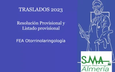 TRASLADOS 2023: Resolución Provisional y Listado provisional. FEA Otorrinolaringología.
