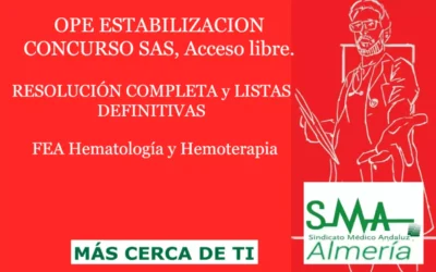 OPE ESTABILIZACION CONCURSO SAS RESOLUCIÓN COMPLETA y LISTAS DEFINITIVAS SUPERAN CONCURSO FEA Hematología y Hemoterapia.