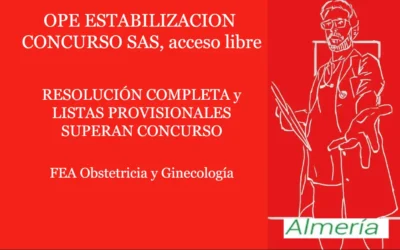 OPE ESTABILIZACION CONCURSO SAS: RESOLUCIÓN COMPLETA y LISTAS PROVISIONALES SUPERAN CONCURSO. FEA Obstetricia y Ginecología, Acceso Libre.