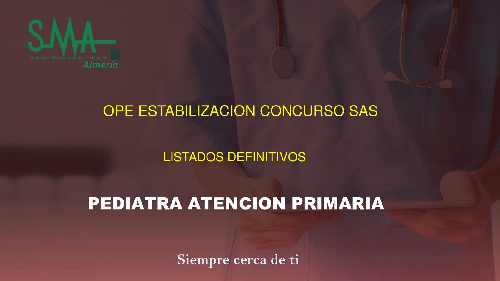 OPE ESTABILIZACION CONCURSO PEDIATRIA                                                                         ATENCION PRIMARIA.                                                                                                       LISTAS DEFINITIVAS Y PETICION DE DESTINO