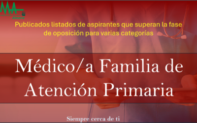 OPE 2025: Publicados listados de aspirantes que superan la fase de oposición para Médico/a Familia de Atención Primaria