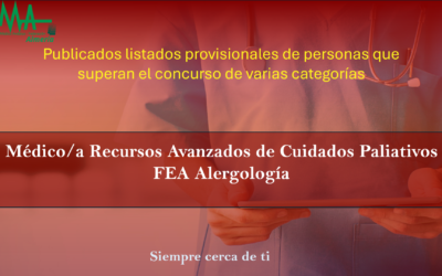 OPE 2025: Publicados listados Provisionales De aspirantes que superan la fase de concurso-oposición para Médico/a Recursos Avanzados de Cuidados Paliativos Y FEA Alergología