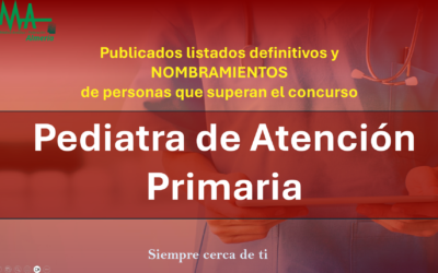 OPE 2025: Publicados listados Definitivas y Nombramientos de aspirantes que superan la fase de concurso-oposición para Pediatra de Atención Primaria