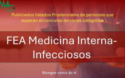 OPE 2025: Publicados listados Provisionales De aspirantes que superan la fase de concurso-oposición para  FEA Medicina Interna-Infecciosos