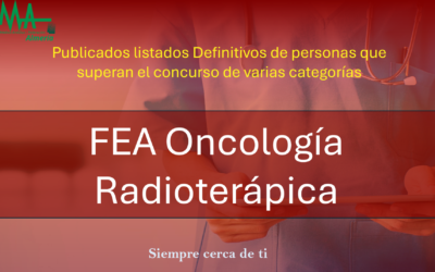 OPE 2025: Publicados listados Definitivas de aspirantes que superan la fase de concurso-oposición para FEA Oncología Radioterápica