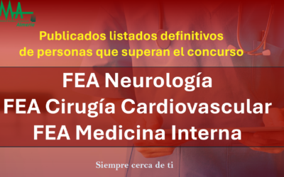 OPE 2025: Publicados listados Definitivas de aspirantes que superan la fase de concurso-oposición para FEA Neurología, FEA Cirugía Cardiovascular y FEA Medicina Interna