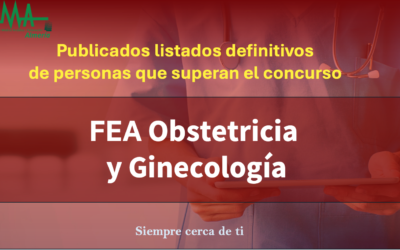 OPE 2025: Publicados listados Definitivas de aspirantes que superan la fase de concurso-oposición para FEA Obstetricia y Ginecología.