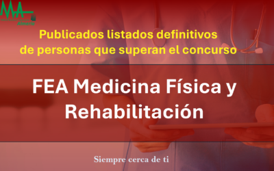 OPE 2025: Publicados listados Definitivas de aspirantes que superan la fase de concurso-oposición para FEA Medicina Física y Rehabilitación.