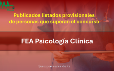 OPE 2025: Publicados listados Provisionales De aspirantes que superan la fase de concurso-oposición para  FEA Psicología Clínica.