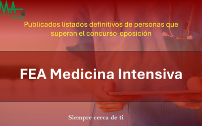 OPE 2025: Publicados listados Definitivas de aspirantes que superan la fase de concurso-oposición para FEA Medicina Intensiva.